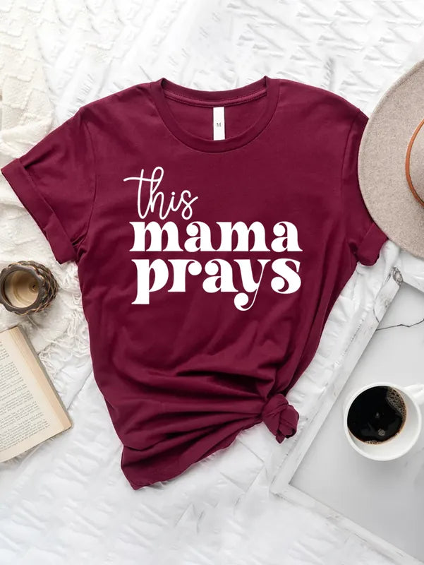 This Mama Prays T-Shirt